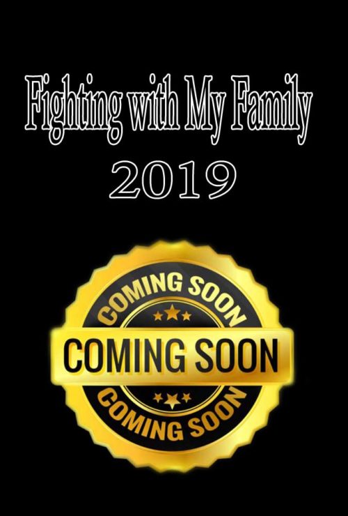 Watch fighting with my family full streaming